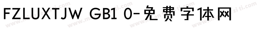 FZLUXTJW GB1 0字体转换